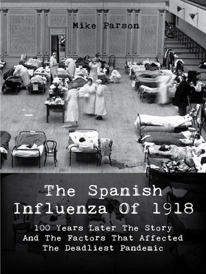 cover image of The Spanish Influenza of 1918